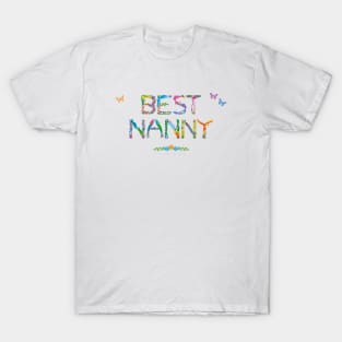 Best Nanny - tropical wordart T-Shirt